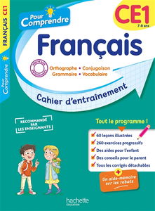 Pour comprendre, français CE1, 7-8 ans : orthographe, conjugaison, grammaire, vocabulaire : cahier d'entraînement