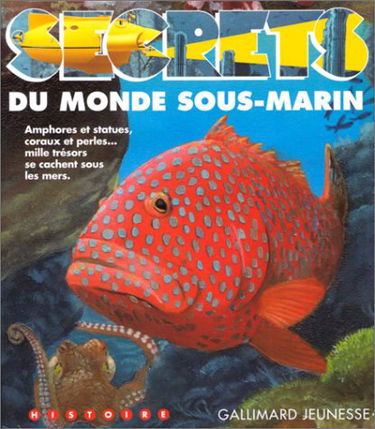 Secrets du monde sous-marin