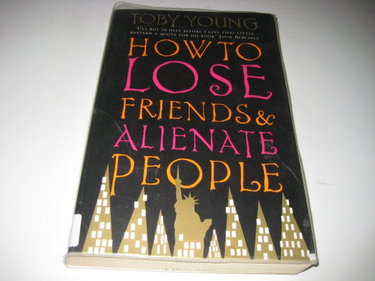 Couverture de How to Lose Friends and Alienate People