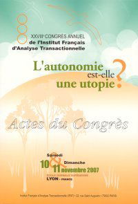 L'autonomie est-elle une utopie ? (Actes du congrès 2007)