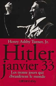 Hitler, janvier 1933 : les trente jours qui ébranlèrent le monde