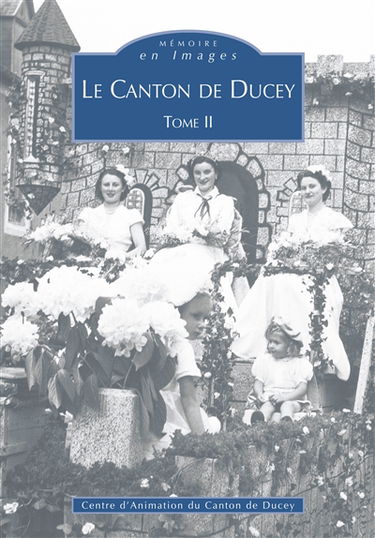 Le canton de Ducey. Vol. 2