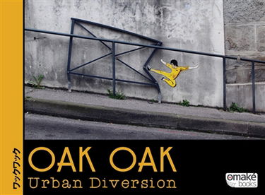 Oak Oak, Urban diversion