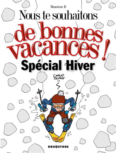 Nous te souhaitons de bonnes vacances ! : spécial hiver