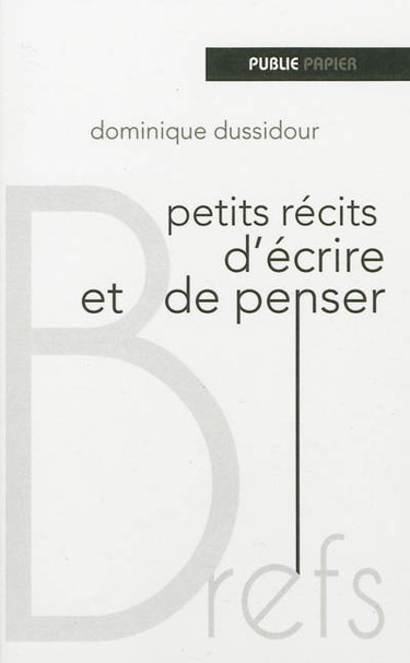 Petits récits d'écrire et de penser