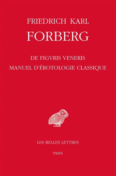 De figuris veneris. Manuel d'érotologie classique