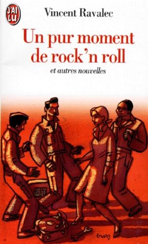 Un pur moment de rock'n roll: Et autres nouvelles