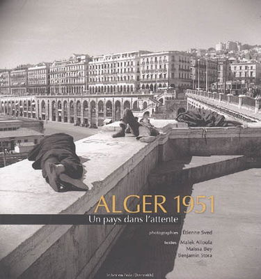 Alger 1951 : un pays dans l'attente