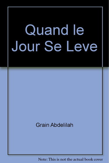 Quand le jour se lève - roman