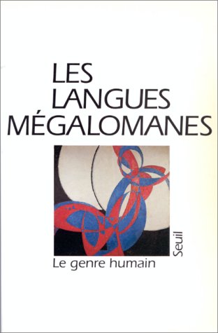 Genre humain (Le), n° 21. Les Langues mégalomanes