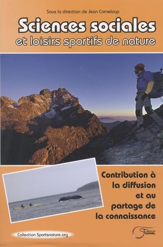 Sciences sociales et loisirs sportifs de nature : Contribution à la diffusion et au partage de la connaissance