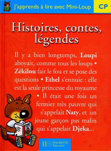 J'apprends à lire avec Mini-Loup, CP : histoires, contes, légendes