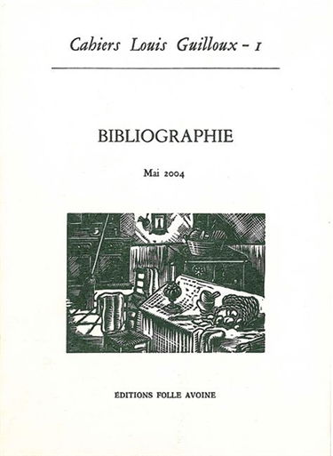 Cahiers Louis Guilloux, n° 1. Bibliographie