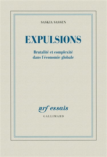 Expulsions : brutalité et complexité dans l'économie globale