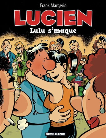 Lucien. Vol. 6. Lulu s'maque