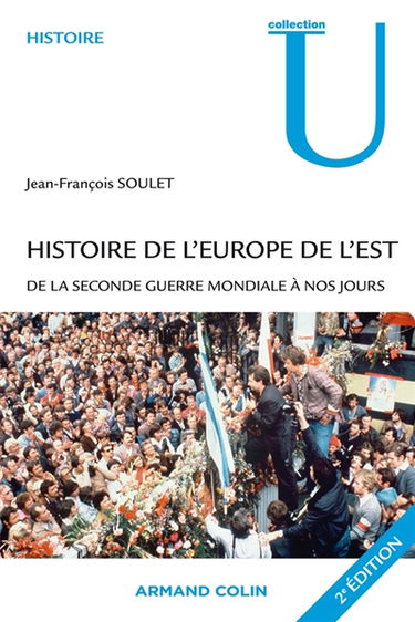 Histoire de l'Europe de l'Est : de la Seconde Guerre mondiale à nos jours