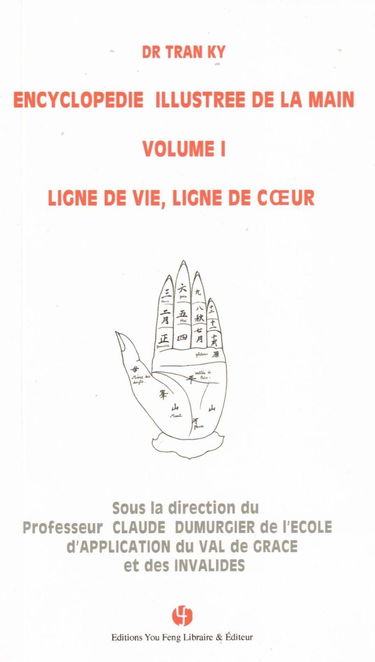 Encyclopedie illustree de la main (volume i) - ligne de vie, ligne de coeur