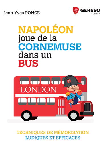 Napoléon joue de la cornemuse dans un bus : techniques de mémorisation ludiques et efficaces