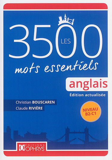 Les 3.500 mots essentiels : anglais : niveau B2-C1
