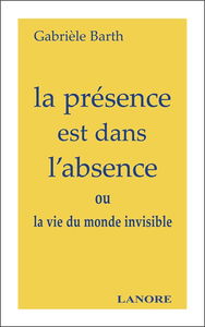 La présence est dans l'absence