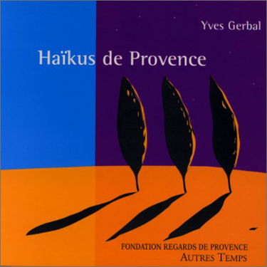 Haïkus de Provence