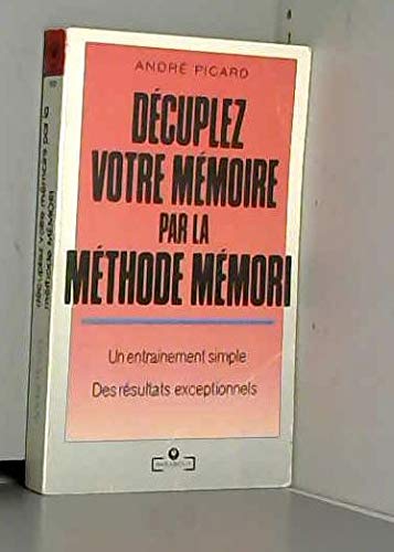 Décuplez votre mémoire par la méthode Mémori