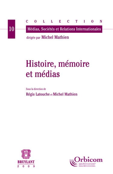 Histoire, mémoire et médias