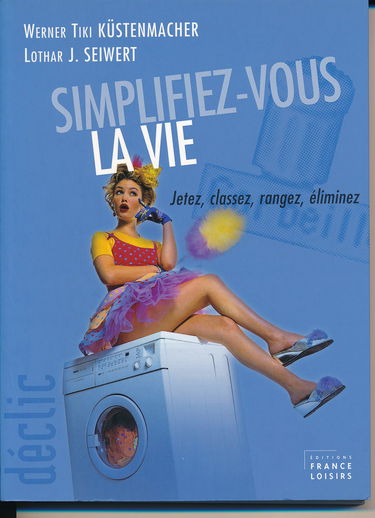 Simplifiez-vous la vie