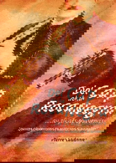 Del Cap de la Roca Negra...au fil des souvenirs, "quatre générations de musiciens d'Auvergne"