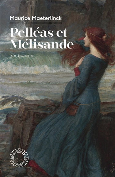 Couverture de Pelléas et Mélisande : théâtre