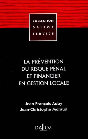 Couverture de La prévention du risque pénal et financier en gestion locale