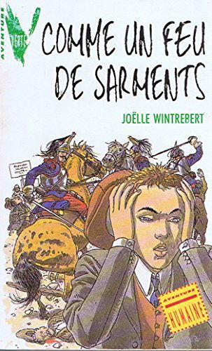 COMME UN FEU DE SARMENTS