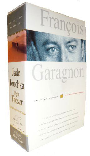 Le secret du bonheur: 4 volumes : Jade et les sacrés mystères de la vie ; Jouchka et les instants d'éternité ; Petit trésor + François Garagnon, une oeuvre à la spiritualité ensoleillée