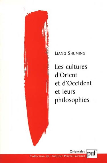 Les cultures d'Orient et d'Occident et leurs philosophies
