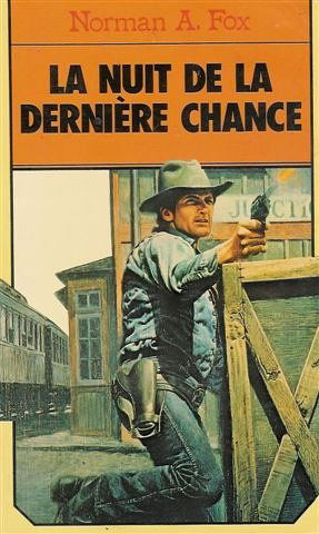 La nuit de la dernière chance : Collection : Western le masque n° 245