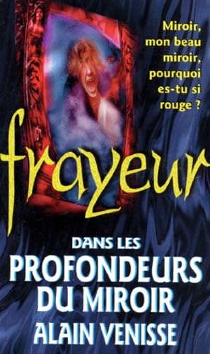 Dans les profondeurs du miroir