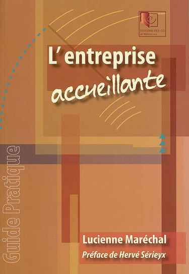 L'entreprise accueillante