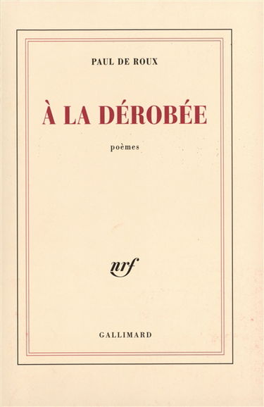 A la dérobée : poèmes