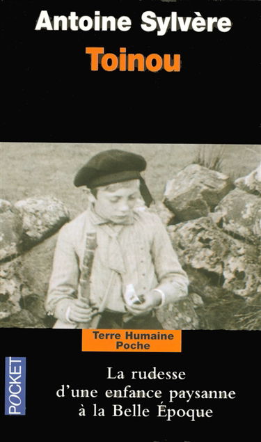 Toinou : le cri d'un enfant auvergnat, pays d'Ambert