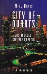 City of quartz : Los Angeles, capitale du futur