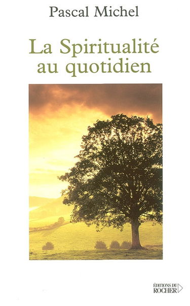 La spiritualité au quotidien