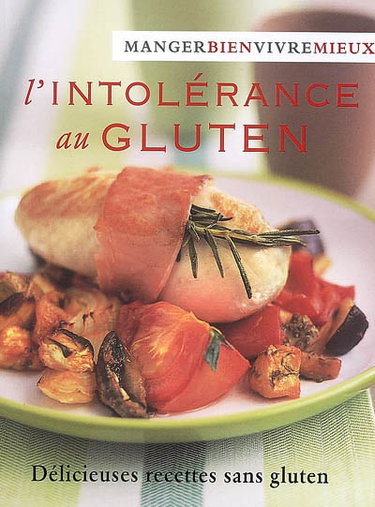 Couverture de L'intolérance au gluten : délicieuses recettes sans gluten