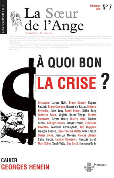 Soeur de l'ange (La), n° 7. A quoi bon la crise ?