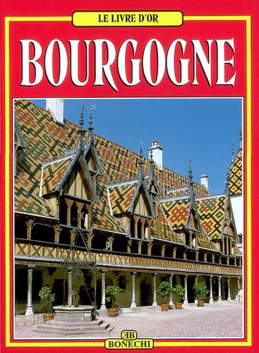 Le livre d'or de la Bourgogne