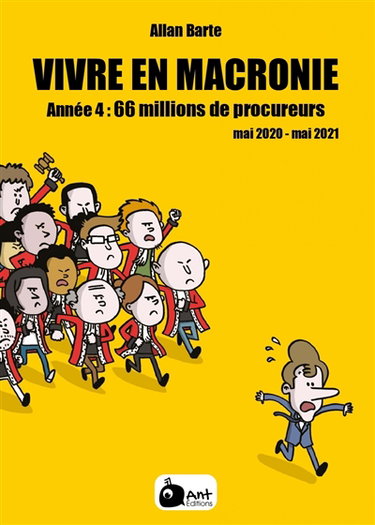 Couverture de Vivre en Macronie. Vol. 4. Année 4 : 66 millions de procureurs : mai 2020-mai 2021