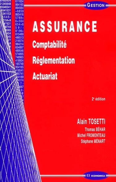 Assurance : comptabilité, réglementation, actuariat