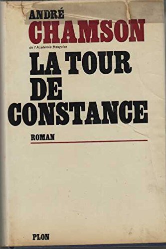 Couverture de La tour de Constance par André Chamson