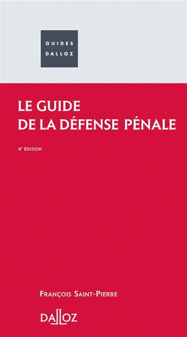 Le guide de la défense pénale