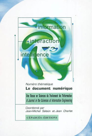 Information interaction intelligence, n° 1 (2004). Le document numérique