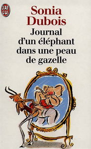 Journal d'un éléphant dans une peau de gazelle